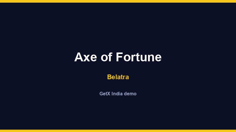 Axe of Fortune — Belatra