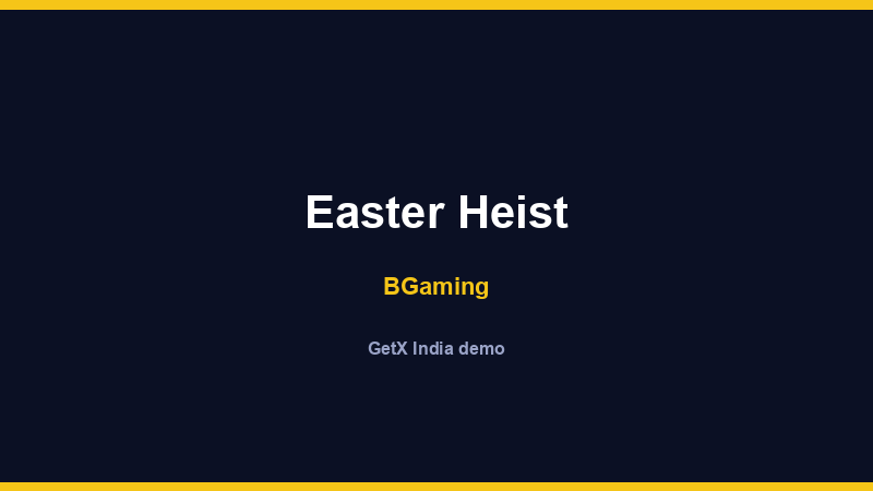 Easter Heist — BGaming