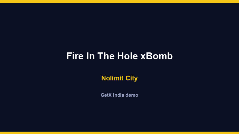 Fire In The Hole xBomb — Nolimit City